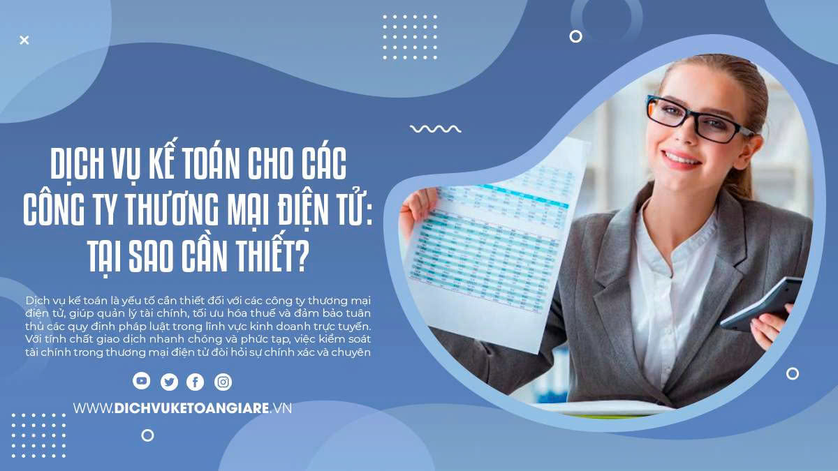 Dịch Vụ Kế Toán Cho Các Công Ty Thương Mại Điện Tử: Tại Sao Cần Thiết?