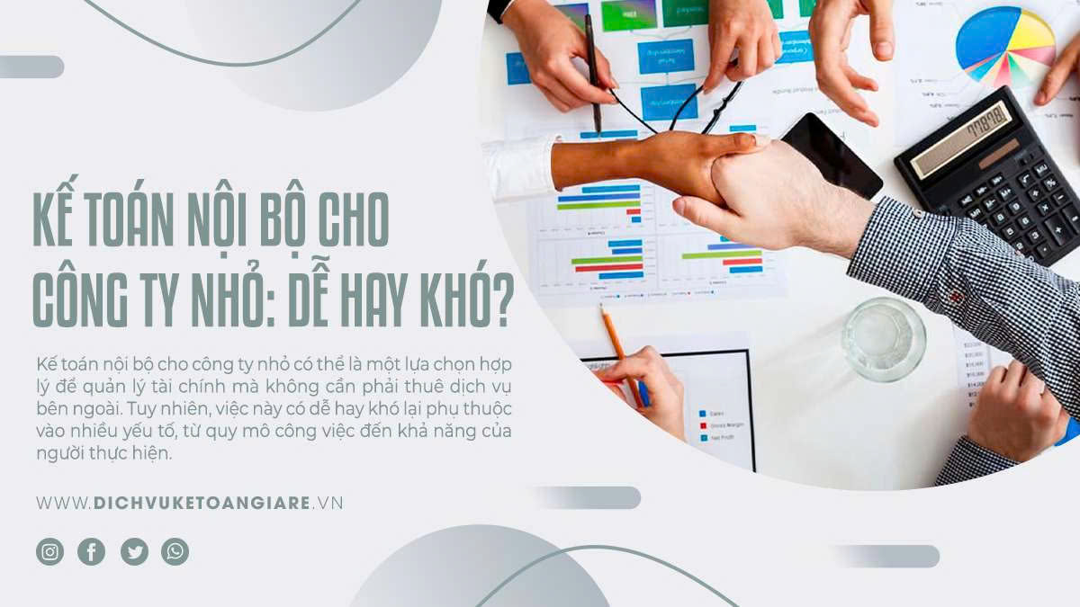 Kế Toán Nội Bộ Cho Công Ty Nhỏ: Dễ Hay Khó?