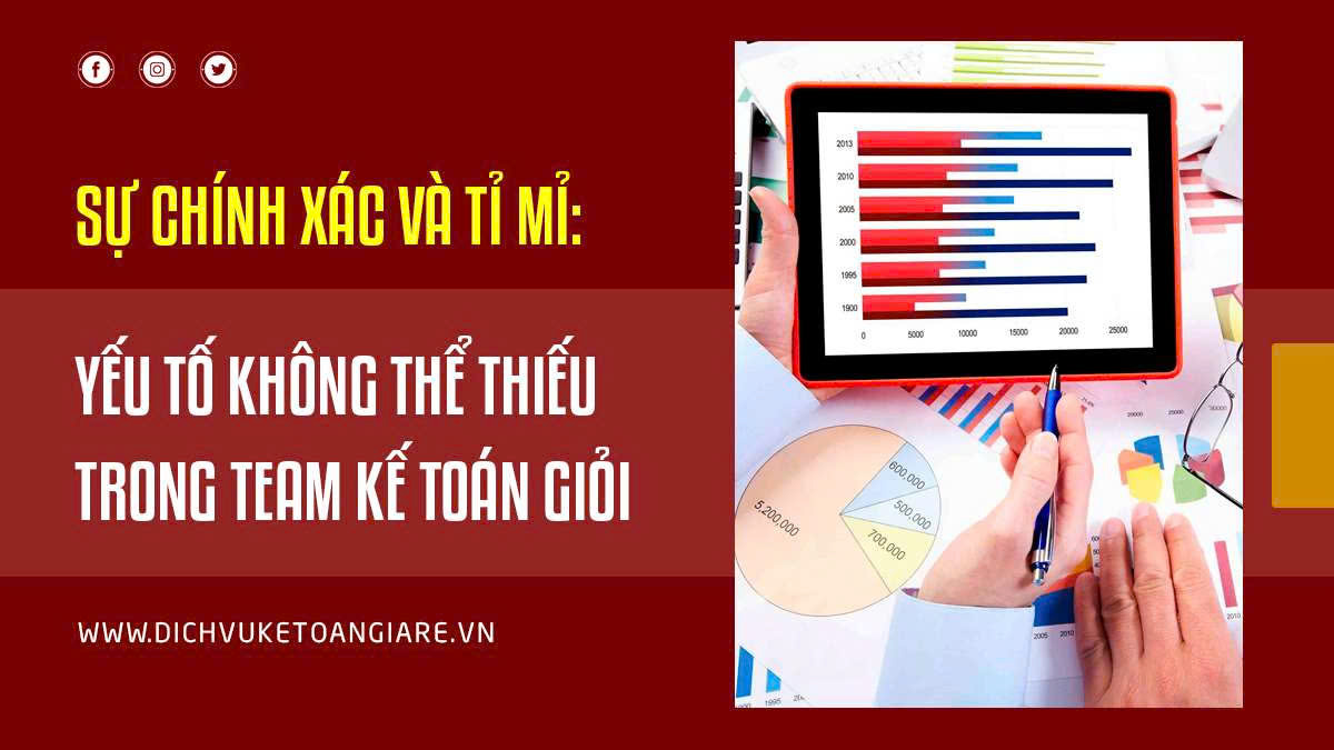 Sự Chính Xác Và Tỉ Mỉ: Yếu Tố Không Thể Thiếu Trong Team Kế Toán Giỏi